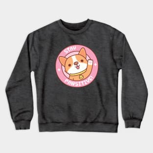 Cute Corgi With Heart Paw Print Stay Pawsitive Funny Crewneck Sweatshirt